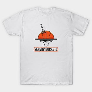 Servin Buckets T-Shirt